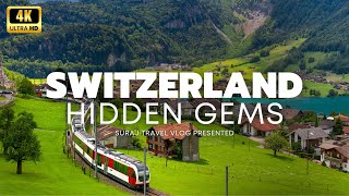 Switzerland 5 Hidden Gems | Switzerland Beautiful Places | 4K ULTRA HD | 60 FPS | Travel Guide