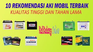 10 REKOMENDASI AKI MOBIL TERBAIK KUALITAS TINGGI DAN TAHAN LAMA