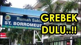 Grebek RS Borromeus Bandung