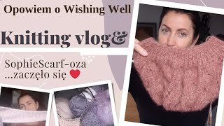 #35 Wishing Well- jak mi idzie praca?  SophieScarf -oza postępuje ❤🥰