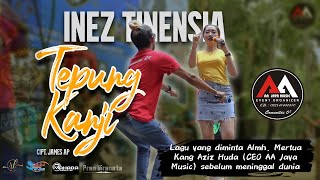 TEPUNG KANJI - INEZ TINENSIA | AA JAYA MUSIC | SPESIAL REQUEST ALMH. MERTUA KANG AZIZ HUDA (CEO)