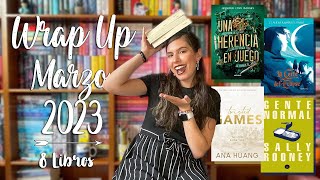 Wrap Up (Libros del Mes) Marzo 2023 | El mes más equilibrado | Mariana Booker