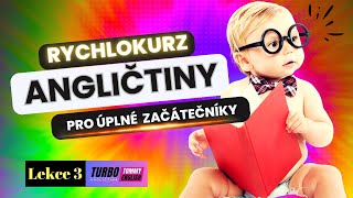 Kurz angličtiny pro úplné začátečníky - lekce 3 - TURBO angličtina.