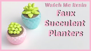 Watch Me Resin | Faux Succulent Planters | Ft. Funshowcase