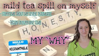 my "why" in life - tiny tea spill - traumatic brain injury survivor- Bath & Body Works no buy update