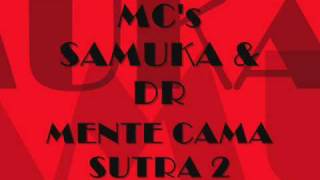 MC's SAMUKA & DR - MENTE KAMA SUTRA 2  (Dj Allan) @jnrlerdo1