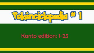 Pokénciclopedia #1: i segreti dietro ogni Pokémon! Kanto edition (1-25)