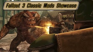 Fallout 3 Classic Mods Showcase