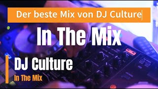 DJ Culture, The real DJ Mashup - In The Mix, Club Sounds & Remixes, Dance / Electro Pop, House