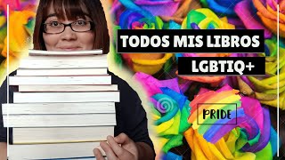 TODOS MIS LIBROS LGBTIQ+ - POR EL MES DEL ORGULLO 💕🌈