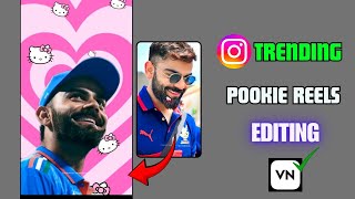 Instagram trending Pookie reels editing🥰||Pookie edit tutorial||Pookie edit template 🔥🔥