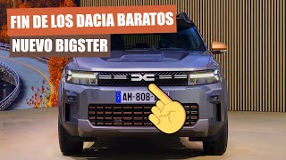 Se acabaron los DACIA BARATOS, llega el NUEVO BIGSTER por unos 30.000 EUROS