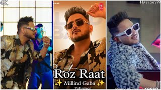 Roz Raat Song Full Screen WhatsApp Status | Millind Gaba | Music MG | Latest Punjabi Song 2022