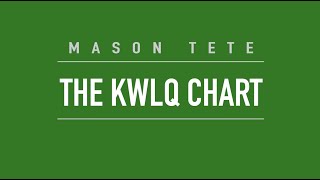 TETE - The KWLQ Chart