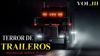 6 Relatos de TERROR de TRAILEROS por la 57 | Historias de Terror Reales