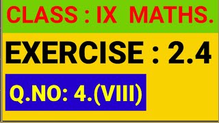 Class 9 maths exercise 2.4 Q.4 viii || class ix maths 2.4  4 iii || class ix maths Assamese medium