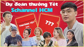 Dự đoán thưởng Tết Schannel