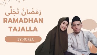 RAMADHAN TAJALLA WABTASAMA 2 Variasi By NurSa Cover Tanpa Musik