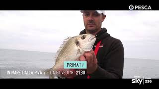 PESCA TV SKY 236 - IN MARE DALLA RIVA 2 - promo HL