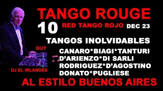 10 TANGOS INOLVIDABLES TANGO ROUGE ROJO DEC 23