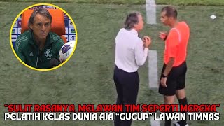 SUDAH SEPERTI TIM EROPA!!! Roberto Mancini Sampai Gugup Saat Menggadapi Timnas Indonesia😱