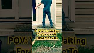 When Door Salesman Are Waiting For You To Answer #funny #memes