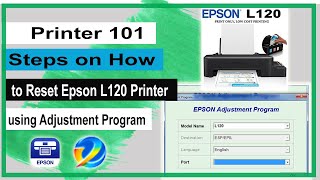 How to Reset Epson L120 printer using Adjustment program