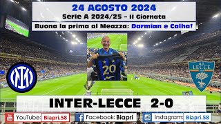 24.8.2024 INTER-LECCE 2-0 ** BUONA LA PRIMA AL MEAZZA! **  (Video Biapri)