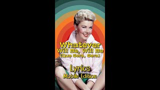 Whatever Will Be, Will Be Que Sera, Sera by Dori Day - Lyrics for Mobile #lyricsmobileedition