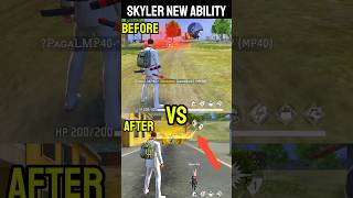 Skyler Character Ability After Update 🔥Free Fire Skyler Character Sakill Change #freefire #shorts