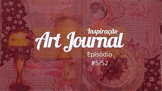 Inspiração Art Journal - #5/52