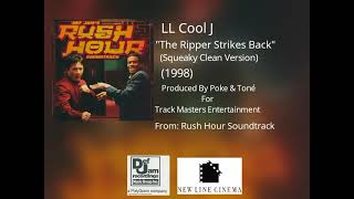 LL Cool J - The Ripper Strikes Back (Squeaky Clean Version) (From Rush Hour Soundtrack) (1998).