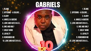 Gabriels Greatest Hits Full Album ▶️ Full Album ▶️ Top 10 Hits of All Time