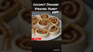 Steamed Coconut Jaggery Sweet / Pitha #recipe #ytshorts #trending #trending#shorts #youtubeshorts