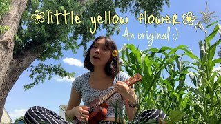 Little Yellow Flower- An original by Kyla Groh