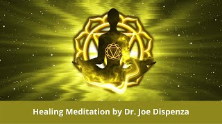 Healing Meditation | Dr. Joe Dispenza