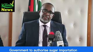 Mithika Linturi  says  Kenya will import  sugar