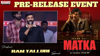 Producer Ram Talluri Speech | Matka Pre-Release Event | VarunTej, Meenakshi Chaudhary | Karuna Kumar