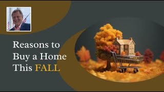 Why Is Fall the Perfect Season for Homebuyers? | Your Incredible Lender, Apex Mortgage Brokers