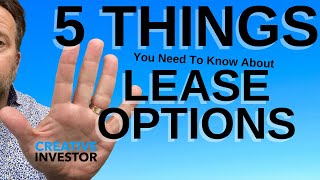 5 Things You Need To Know LEASE OPTIONS