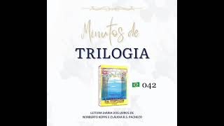 Minutos de Trilogia  - A Libertação da Vontade 042