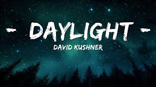 David Kushner - Daylight  | 30mins Trending Music