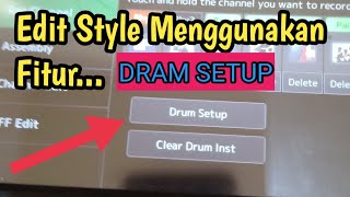 Edit Style Menggunakan Dram Setup