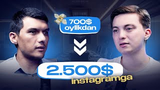 700$ oylikdan 2.500$ Instagramga