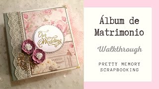 OUR WEDDING - ALBUM DE MATRIMONIO SCRAPBOOK