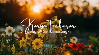 Karya Terbesar (Lyric video)