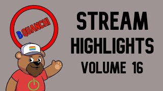 BQuanchi Stream Highlights - Volume 16