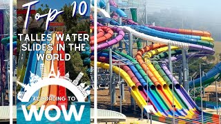 The Top 10 Talles water slides in the world- Session 98