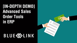 Advanced Sales Order Tools in ERP [IN-DEPTH DEMO] | Blue Link ERP