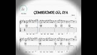 Gitar Notaları ÇEMBERİMDE GÜL OYA Guitar Sheet . Klasik Gitar Notaları .